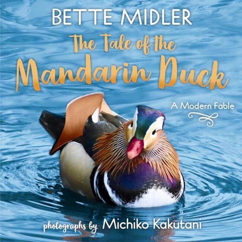 

The Tale of the Mandarin Duck by Bette MidlerMichiko Kakutani-Hardcover