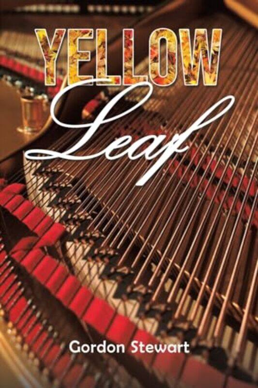 

Yellow Leaf by Gordon Stewart -Paperback