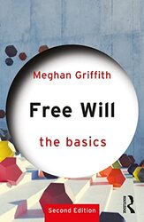 Free Will The Basics by Meghan Davidson College, USA Griffith-Paperback