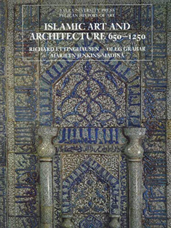 

Islamic Art And Architecture 6501250 By Richard Ettinghausen...Paperback
