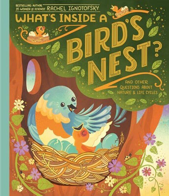 

Whats Inside A Birds Nest By Ignotofsky Rachel - Hardcover