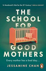 School For Good Mothers By Jessamine Chan - Paperback