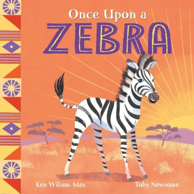 

African Stories: Once Upon a Zebra by Ken Wilson-MaxToby Newsome -Paperback