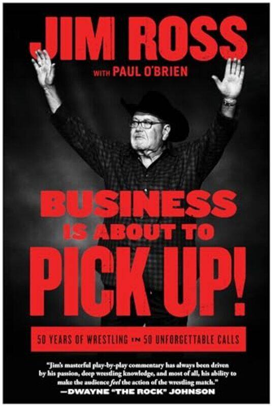 

Business Is About To Pick Up 50 Years Of Wrestling In 50 Unforgettable Calls By Ross Jim - Obrien Paul - Hardcover