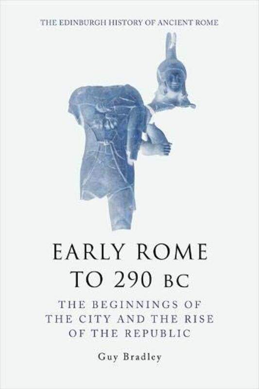 

Early Rome to 290 Bc by Guy Bradley-Paperback