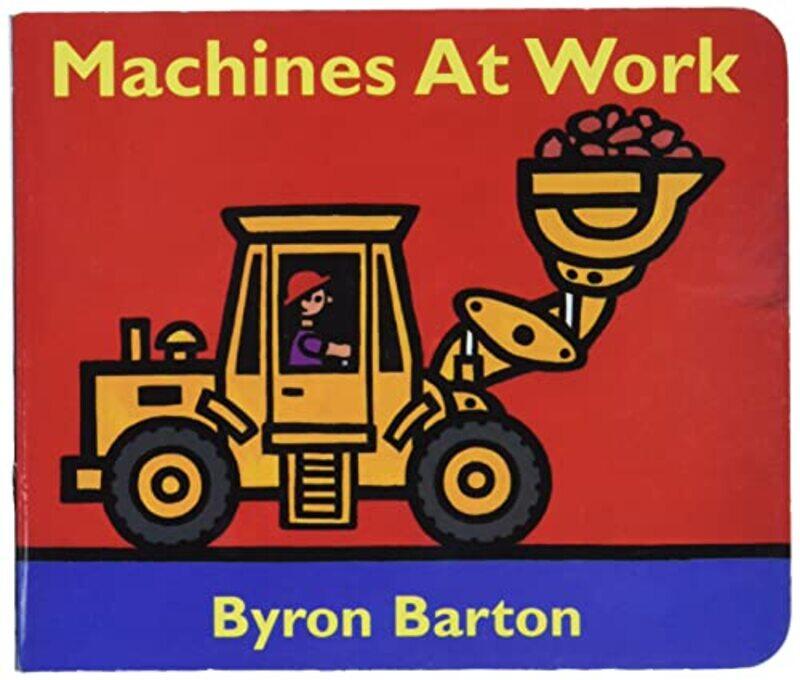 

Machines At Work Board By Barton Byron - Hardcover