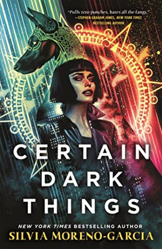 

Certain Dark Things by Silvia Moreno-Garcia-Paperback