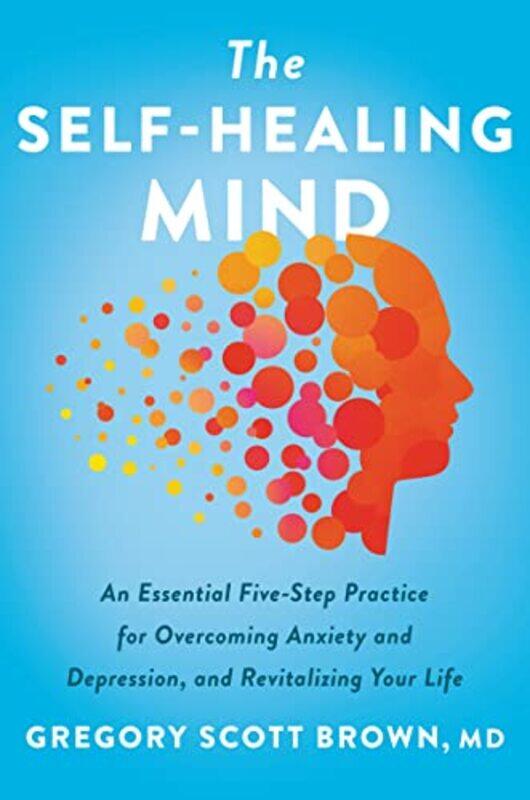 

The Selfhealing Mind by Gregory Scott, MD Brown-Hardcover