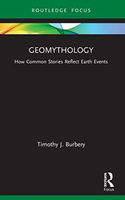 

Geomythology by Timothy J Burbery-Paperback