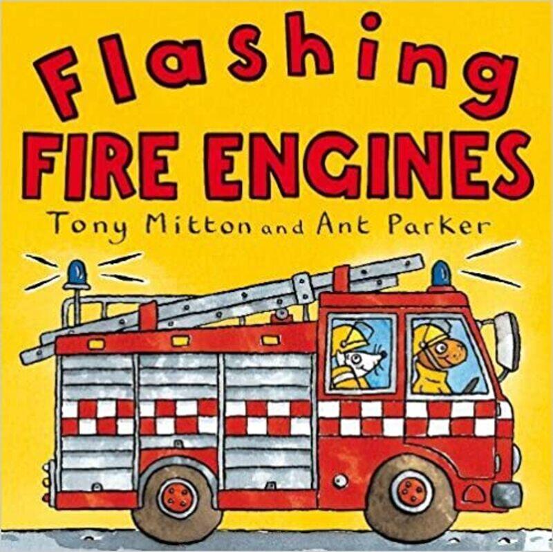 

Amazing Machines Flashing Fire Engines, Paperback Book, By: Tony Mitton