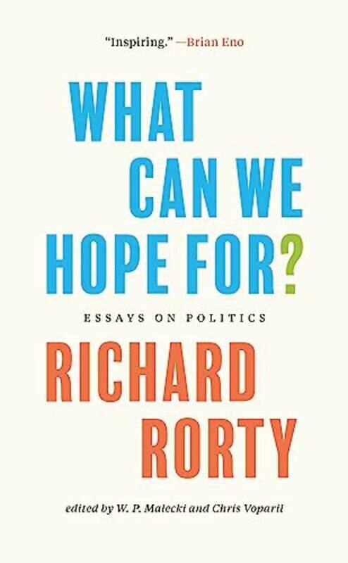 

What Can We Hope For by Richard RortyChris VoparilW P Malecki-Paperback