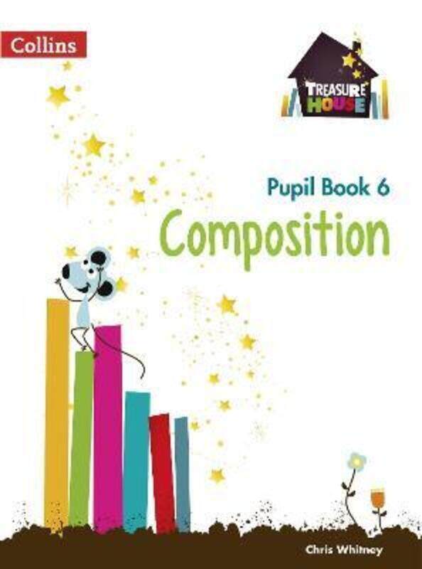 

Composition Year 6 Pupil Book (Treasure House),Paperback,ByChris Whitney