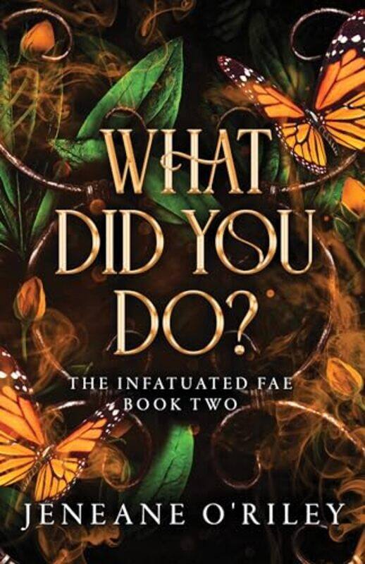 

What Did You Do By Oriley Jeneane - Hardcover