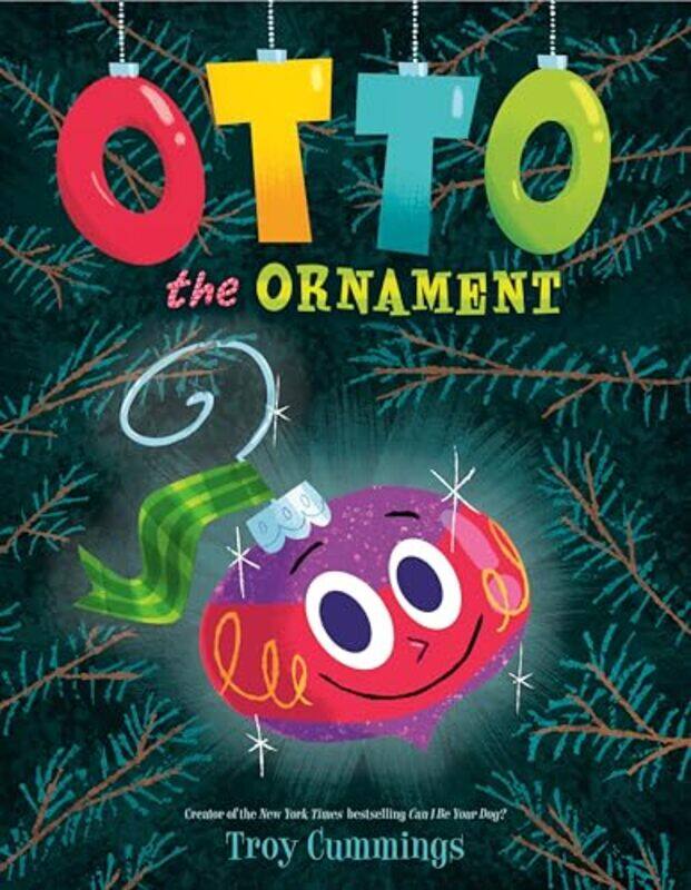 

Otto The Ornament By Cummings Troy - Hardcover