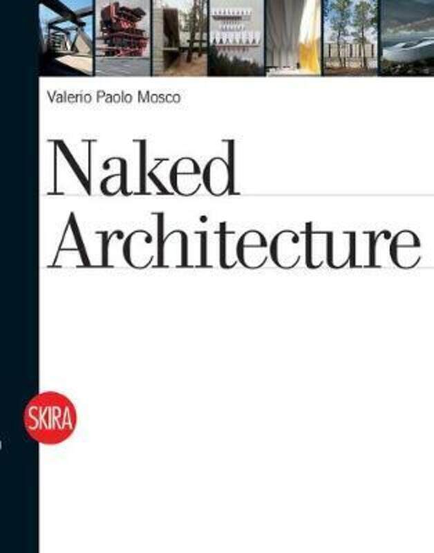 

Naked Architecture,Paperback,ByValerio Paolo Mosco
