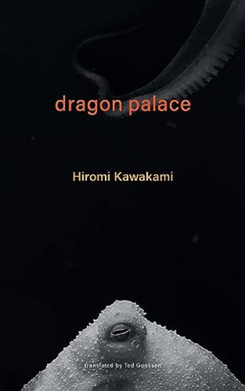 

Dragon Palace by Hiromi KawakamiTed Goossen-Paperback