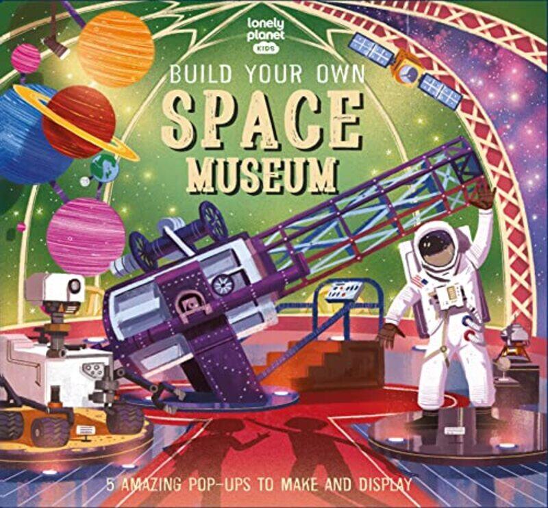 

Lonely Planet Kids Build Your Own Space Museum by CGP BooksCGP Books-Hardcover