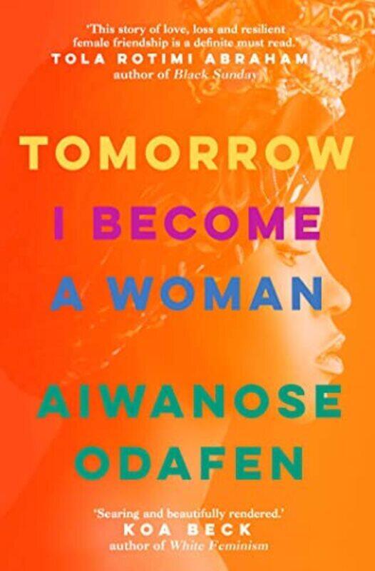 

Tomorrow I Become A Woman , Paperback by Aiwanose Odafen