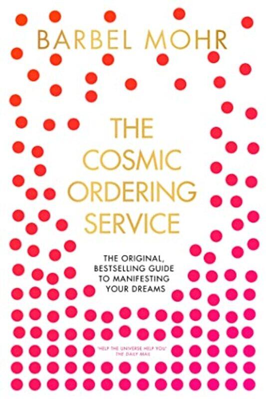 

The Cosmic Ordering Service By Barbel Mohr -Paperback