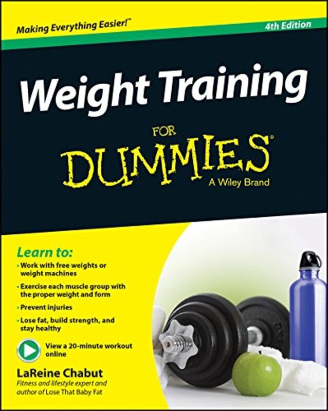 

Weight Training For Dummies