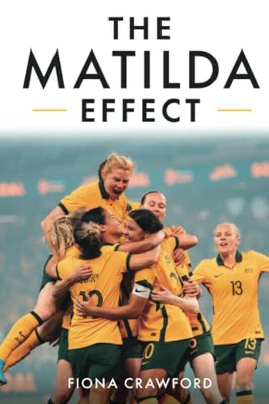 

The Matilda Effect by Fiona Crawford-Paperback