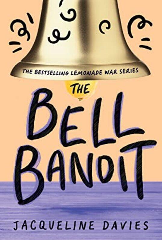 

Lemonade War03 Bell Bandit By Davies Jacqueline - Paperback