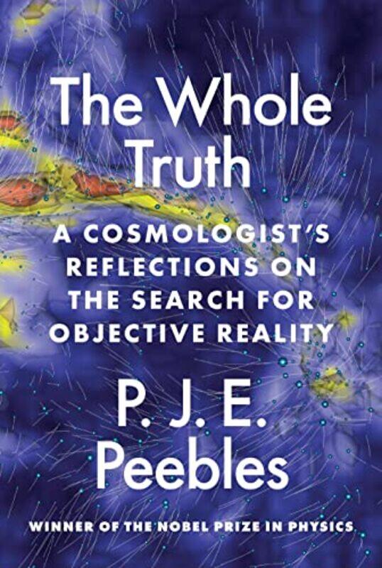 

The Whole Truth by P J E Peebles-Hardcover