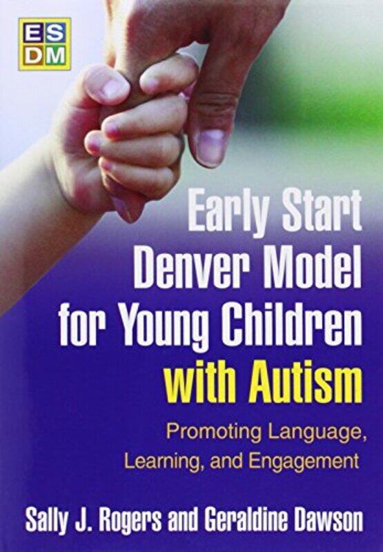 

Early Start Denver Model For Young Children With Autism By Sally J. Rogers -Paperback