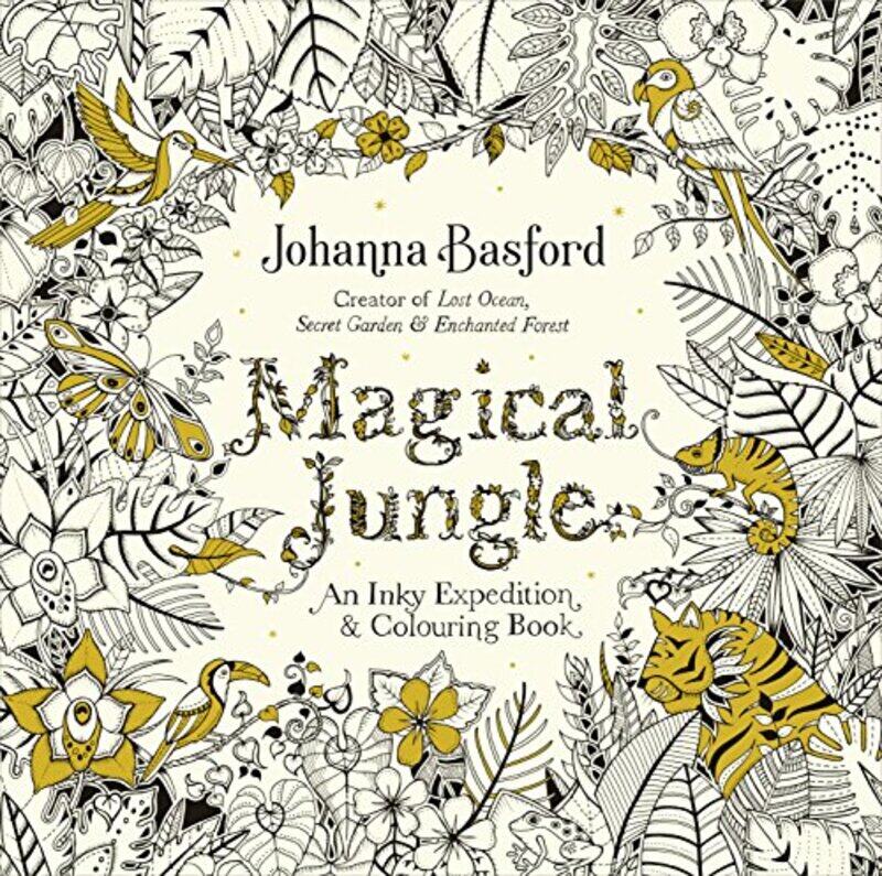 

Magical Jungle: An Inky Expedition & Colouring Book,Paperback by Basford, Johanna