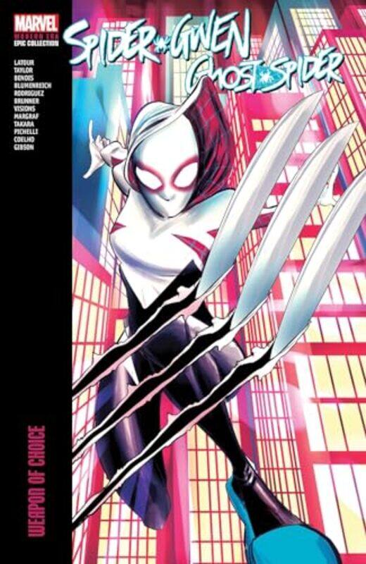 

SpiderGwen GhostSpider Modern Era Epic Collection Weapon of Choice by Marvel Comics-Paperback
