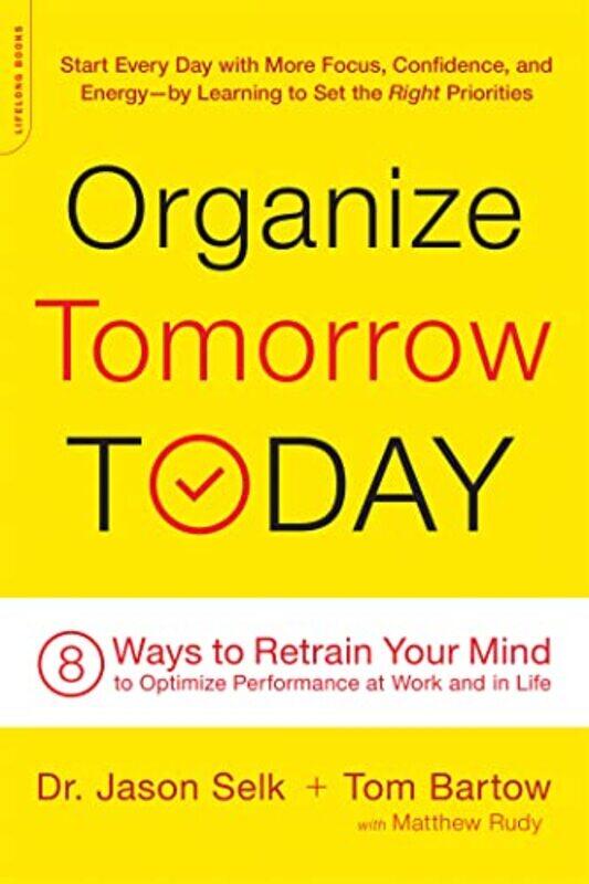 

Organize Tomorrow Today by Jason SelkMatthew RudyTom Bartow-Paperback