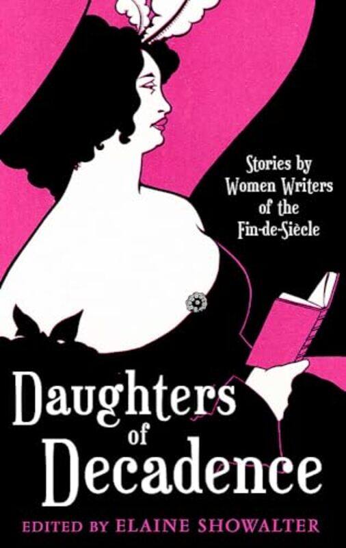 

Daughters Of Decadence by Elaine ShowalterElaine Showalter-Paperback