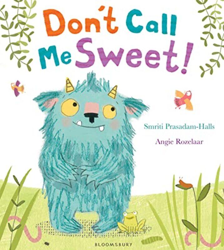 

Dont Call Me Sweet by Smriti Prasadam-HallsAngie Rozelaar-Paperback