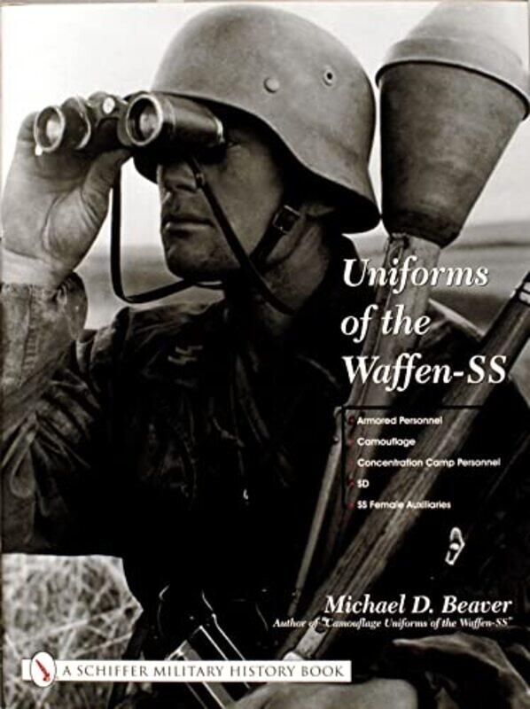 

Uniforms of the WaffenSS by Michael D Beaver-Hardcover