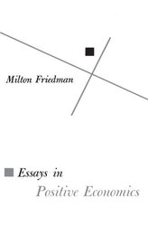 Essays in Positive Economics by Milton Friedman-Paperback