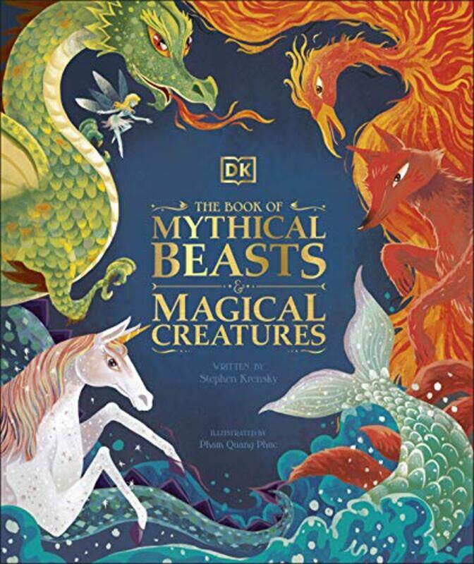 

The Book of Mythical Beasts and Magical Creatures: Meet your favourite monsters, fairies, heroes, an,Hardcover,by:Krensky Stephen