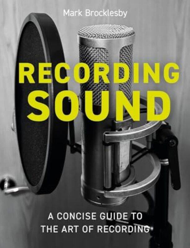 

Recording Sound by Mark Brocklesby-Paperback