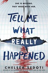 Tell Me What Really Happened by Chelsea Sedoti-Hardcover