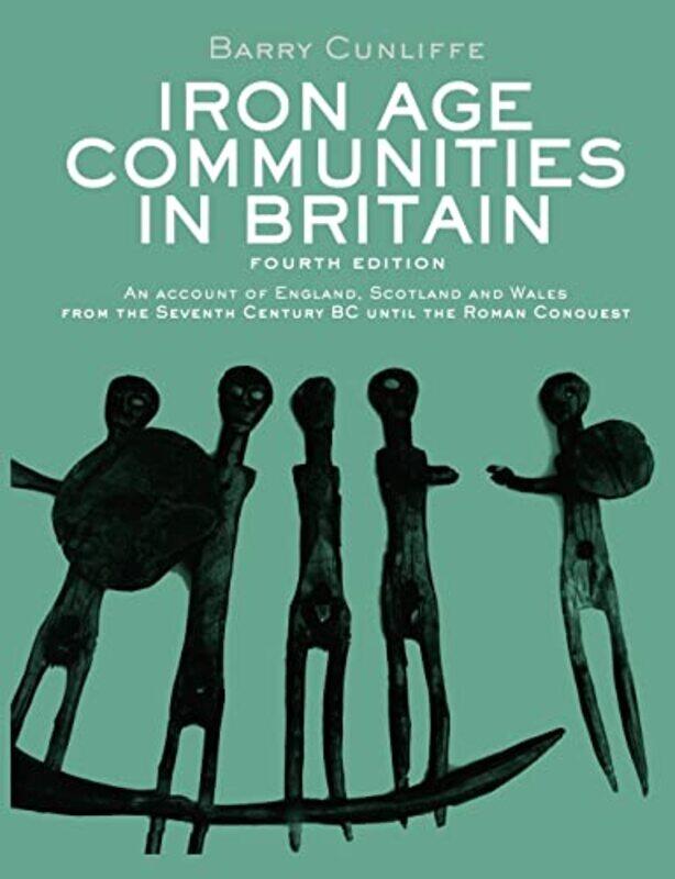 

Iron Age Communities in Britain by Professor James Walvin-Paperback