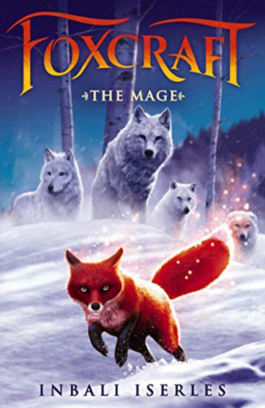 

Foxcraft: The Mage, Hardcover Book, By: Inbali Iserles