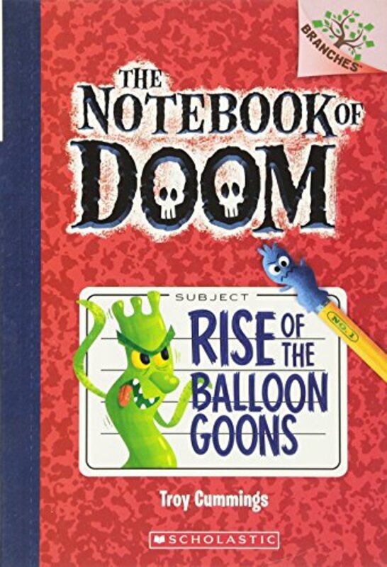 Rise Of The Balloon Goons: A Branches Book (The Notebook Of Doom #1) , Paperback by Troy Cummings