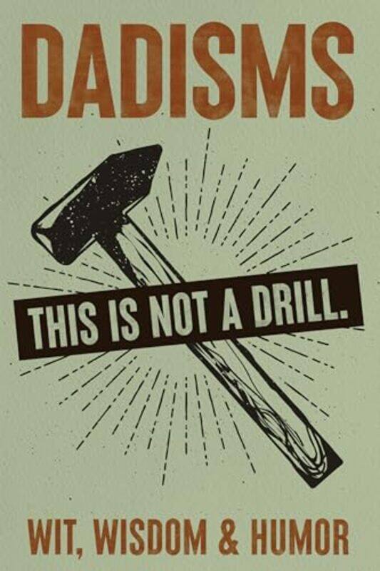 

Dadisms by Willow Creek Press-Paperback