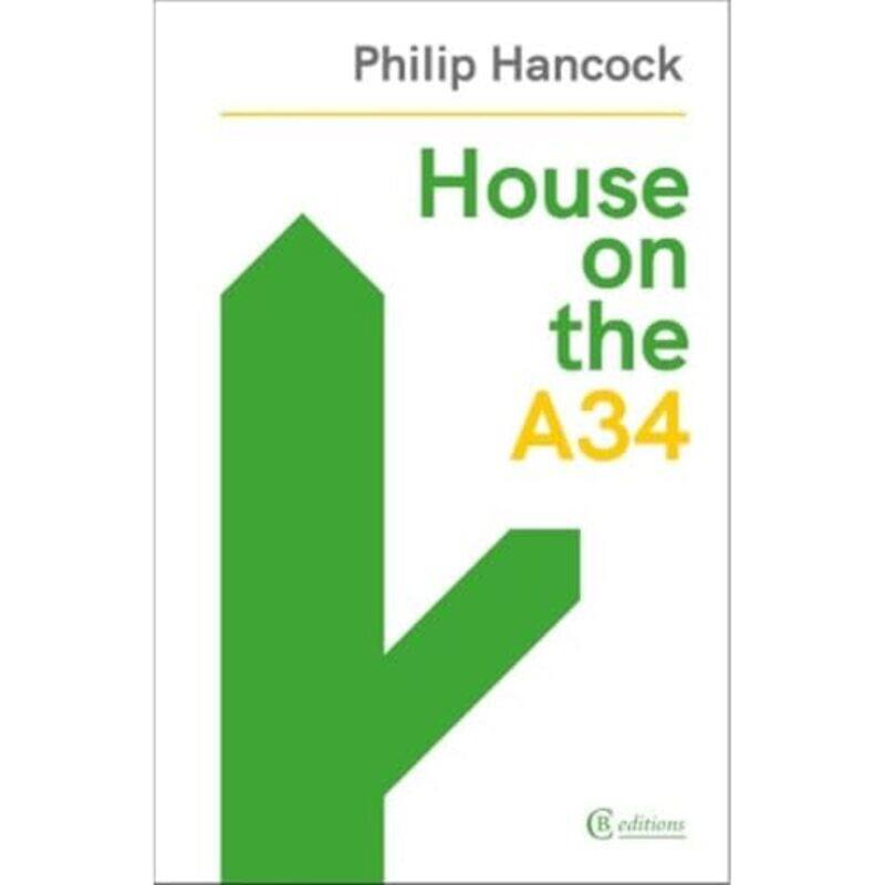 

House on the A34 by Philip Hancock-Paperback