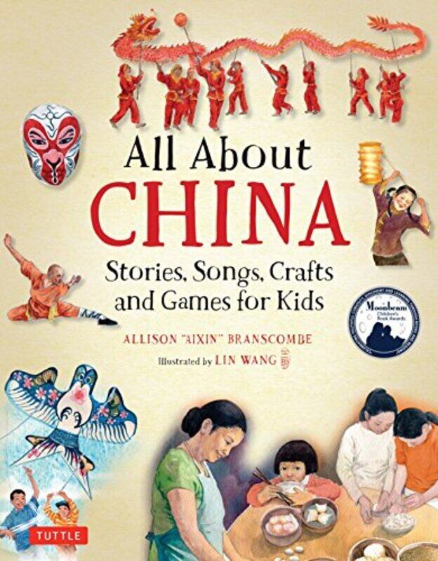 

All About China: Stories, Songs, Crafts And Games For Kids By Branscombe, Allison - Wang, Lin Hardcover