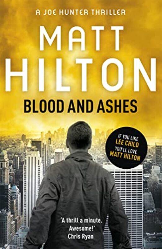 

Blood And Ashes by Matt Hilton-Paperback