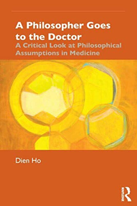 

A Philosopher Goes to the Doctor by Dien Ho-Paperback