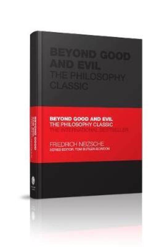 

Beyond Good and Evil: The Philosophy Classic.Hardcover,By :Nietzsche, Friedrich - Butler-Bowdon, Tom - Janaway, Christopher