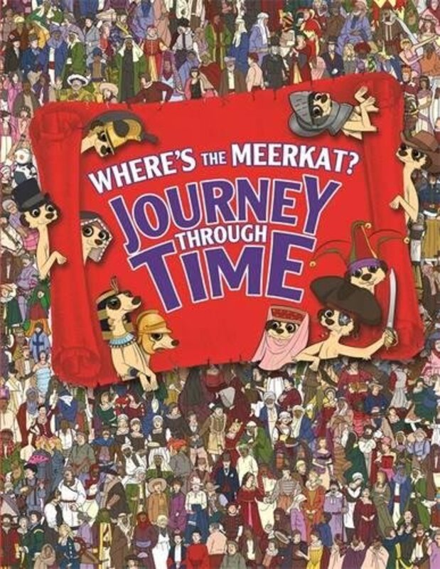 

WHERE'S THE MEERKAT JOURNEY THROUGH TIME, Hardcover Book, By: PAUL MORAN