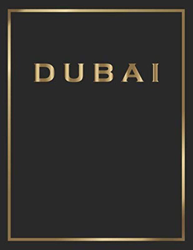 

Dubai: Gold and Black Decorative Book - Perfect for Coffee Tables, End Tables, Bookshelves, Interior , Paperback by Interior Styling, Contemporary