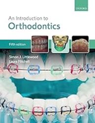 An Introduction to Orthodontics by Littlewood, Simon J. (Consultant Orthodontist and Specialty Lead, Consultant Orthodontist and Specia - Paperback